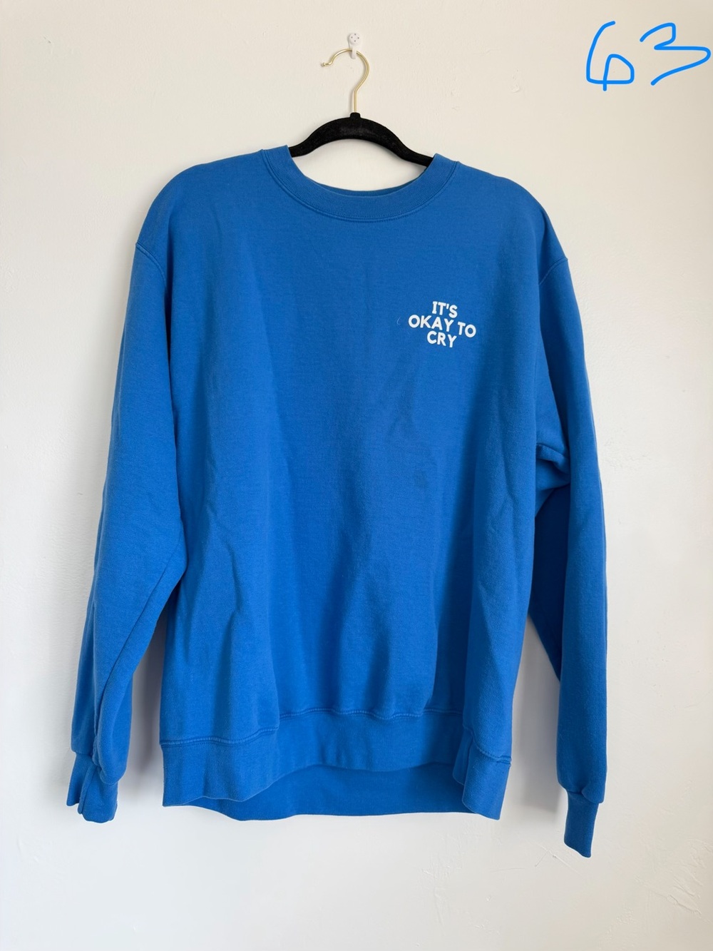 Blue Crewneck Sweatshirt - It's Okay To Cry